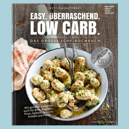 Bettina Matthaei – Easy. Überraschend. Low Carb.